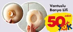 VANTUZLU BANYO LİFİ indirimli fiyat VANTUZLU BANYO LİFİ fiyat ve kampanya bilgisi